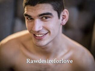 Rawdesireforlove