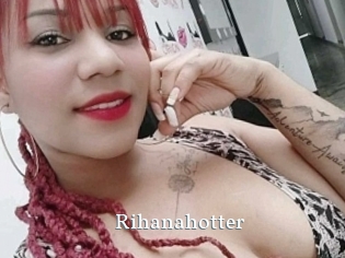 Rihanahotter