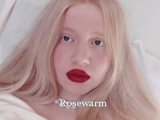 Rosewarm