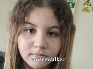 Rossewalker