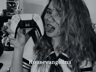 Rousevangelina