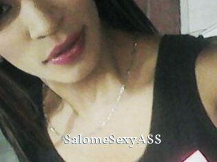 SalomeSexyASS