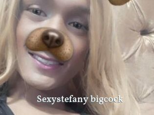 Sexystefany_bigcock