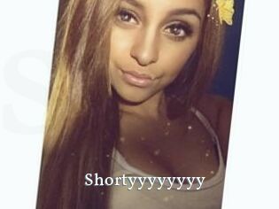 Shortyyyyyyyy