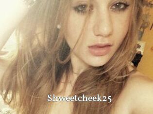Shweetcheek25