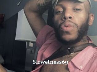 Sirwetness69