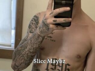 Slicc_Maybz