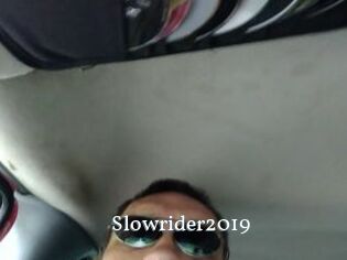 Slowrider2019