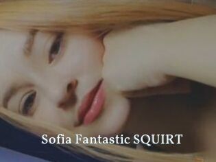 Sofia_Fantastic_SQUIRT