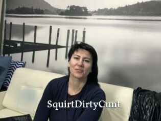 SquirtDirtyCunt