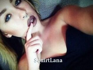 Squirt_Lana