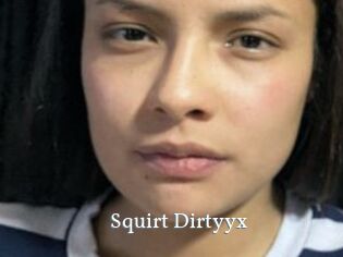 Squirt_Dirtyyx