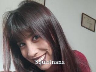 Squirtnana