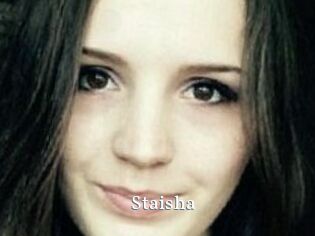 Staisha