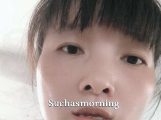 Suchasmorning