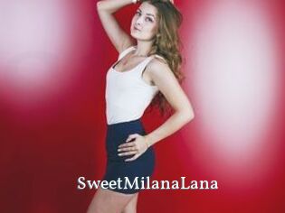 SweetMilanaLana