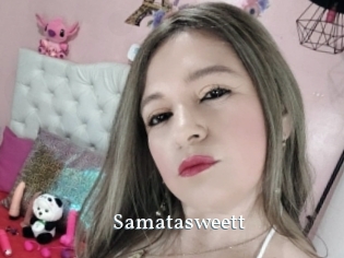 Samatasweett