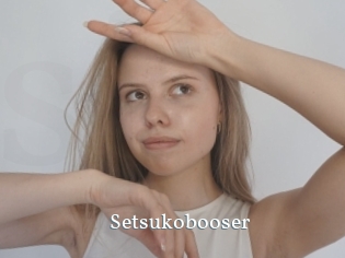 Setsukobooser