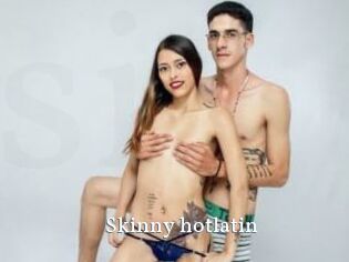 Skinny_hotlatin