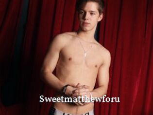 Sweetmatthewforu