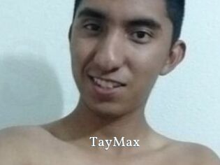 TayMax