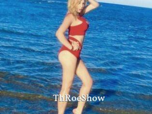 ThRoeShow