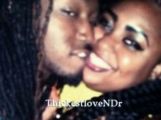 ThickestloveNDr
