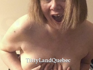 TittyLandQuebec SexyIdol