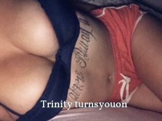 Trinity_turnsyouon
