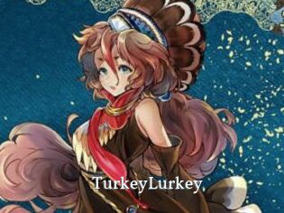 TurkeyLurkey SexyIdol
