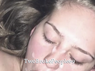 TwoBrokePeople69