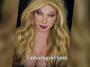 Tamaragrayhem