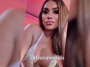 Tatianawoods