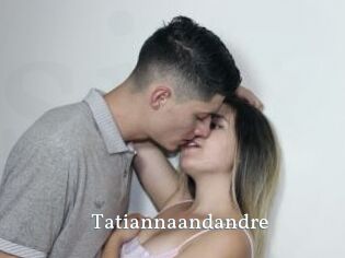 tatiannaandandre SexyIdol