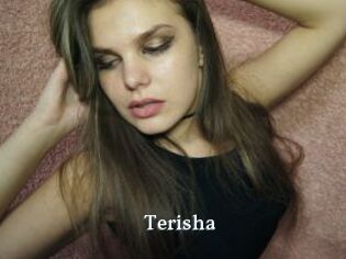 Terisha