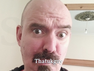 Thatukguy