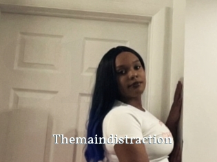 Themaindistraction