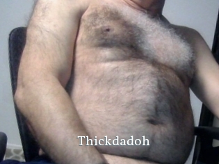 Thickdadoh
