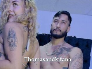Thomasandkitana
