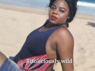 Titoliciously_wild