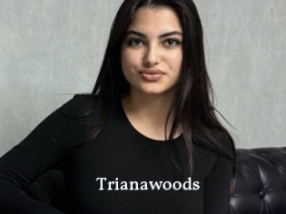 Trianawoods