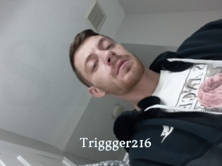 Triggger216