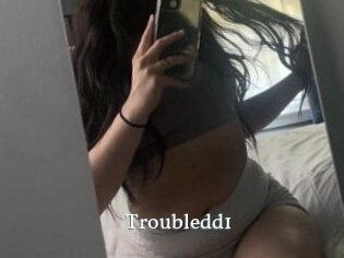 Troubledd1