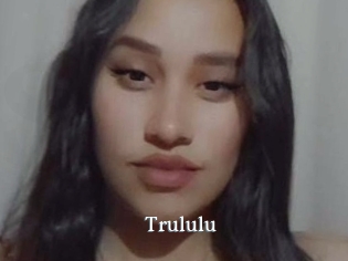 Trululu