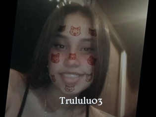 Trululu03