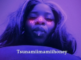 Tsunamiimamiihoney