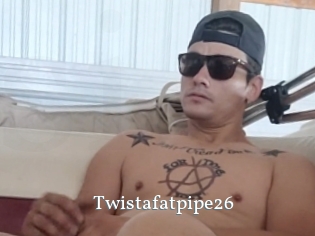 Twistafatpipe26