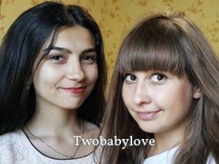 Twobabylove