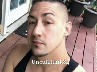 UncutHunk84