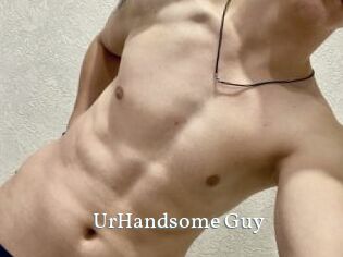 UrHandsome_Guy